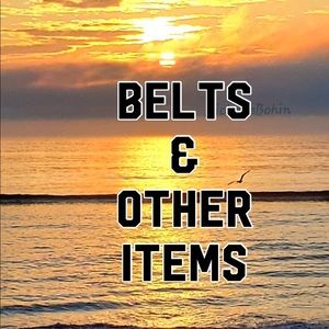 Belts and Various Accessories
